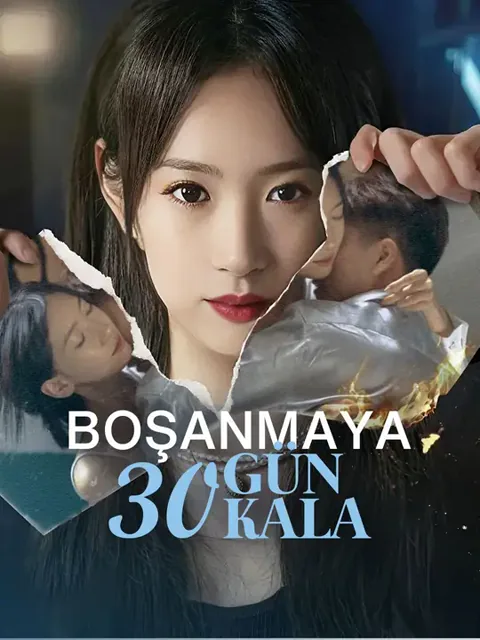 Boşanmaya 30 Gün Kala dizisi kapak görseli — 52 bölüm full HD Türkçe izle