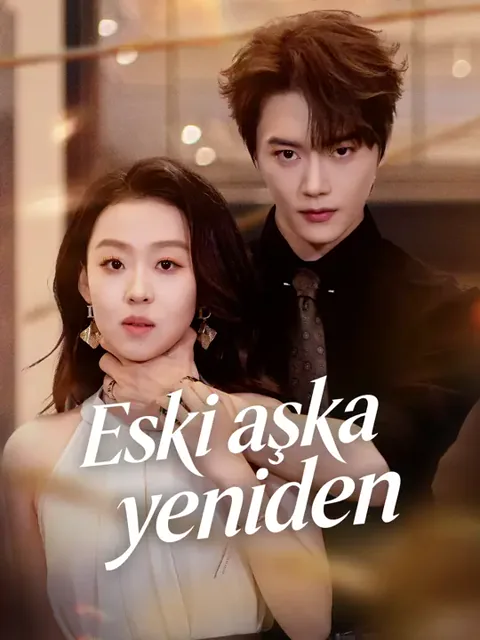 Eski aşka yeniden dizisi kapak görseli — 61 bölüm full HD Türkçe izle