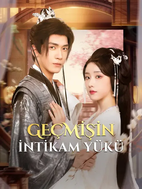 Geçmişin İntikam Yükü dizisi kapak görseli — 74 bölüm full HD Türkçe izle