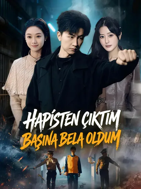 Hapisten Çıktım Başına Bela Oldum