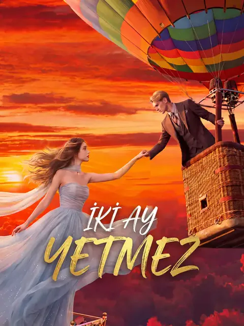İki Ay Yetmez dizisi kapak görseli — 50 bölüm full HD Türkçe izle
