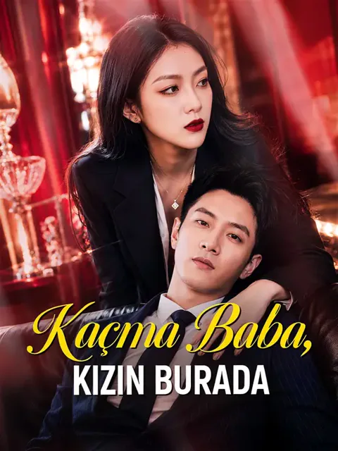 Kaçma Baba, Kızın Burada dizisi kapak görseli — 80 bölüm full HD Türkçe izle