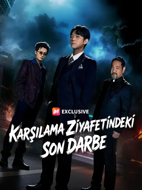 Karşılama Ziyafetindeki Son Darbe dizisi kapak görseli — 72 bölüm full HD Türkçe izle