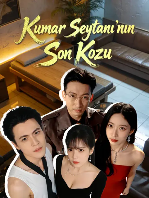 Kumar Şeytanı’nın Son Kozu dizisi kapak görseli — 50 bölüm full HD Türkçe izle