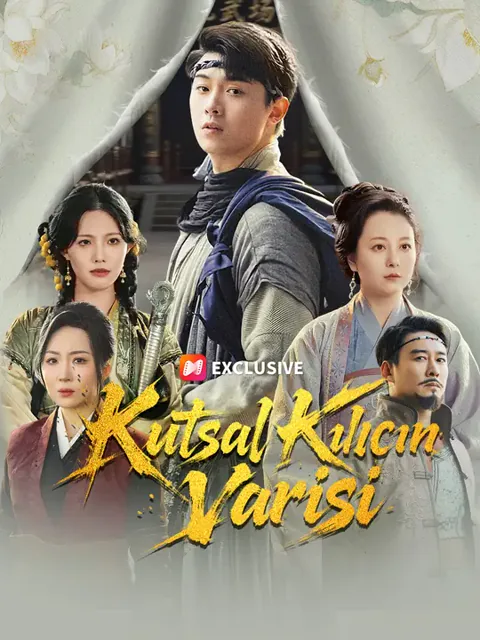 Kutsal Kılıcın Varisi dizisi kapak görseli — 62 bölüm full HD Türkçe izle