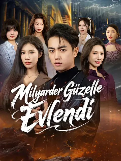 Milyarder Güzelle Evlendi dizisi kapak görseli — 71 bölüm full HD Türkçe izle