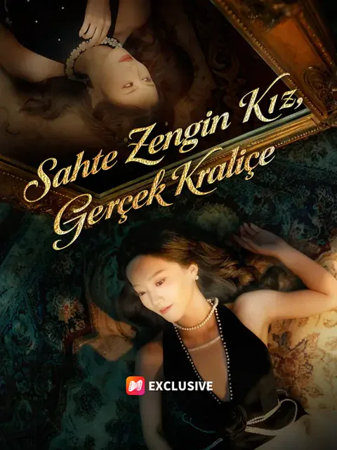 Sahte Zengin Kız, Gerçek Kraliçe dizisi kapak görseli — 60 bölüm full HD Türkçe izle