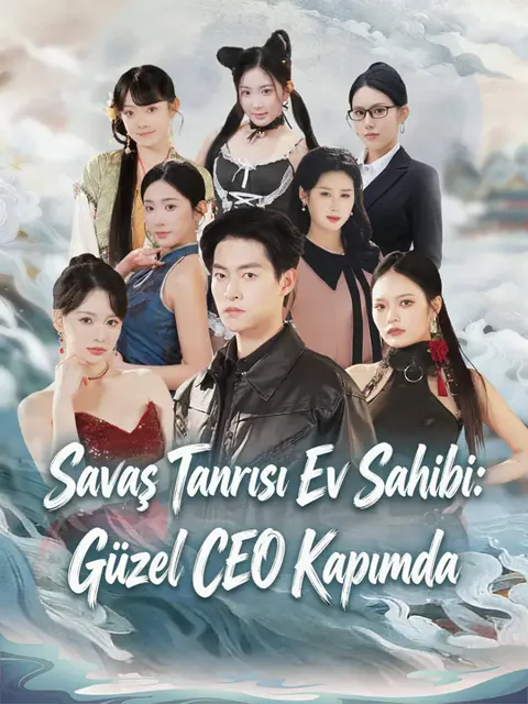 Savaş Tanrısı Ev Sahibi: Güzel CEO Kapımda dizisi kapak görseli — 78 bölüm full HD Türkçe izle