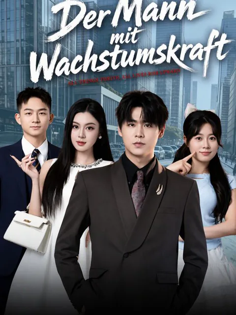 Der Mann mit Wachstumskraft Cover — alle 82 Folgen kostenlos in HD ansehen