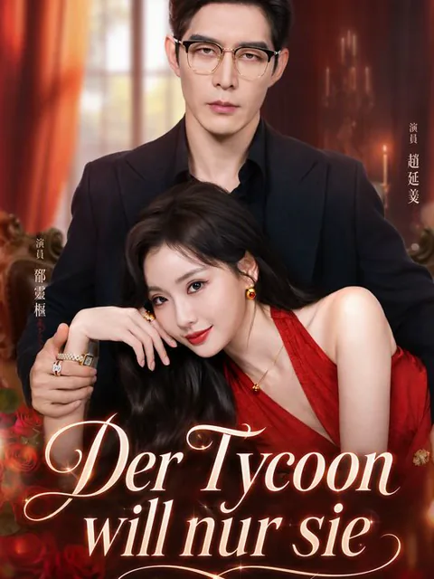 Der Tycoon will nur sie Cover — alle 88 Folgen kostenlos in HD ansehen