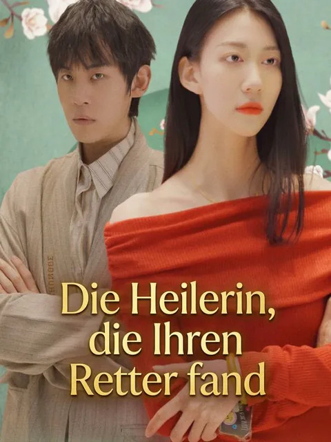 Die Heilerin, die ihren Retter fand