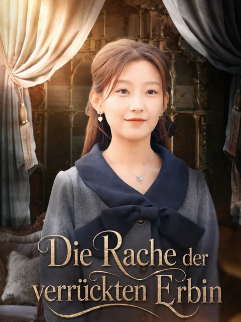 Die Rache der verrückten Erbin