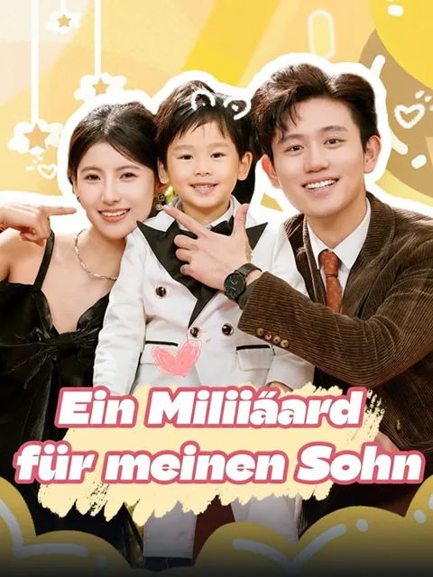 Ein Milliardär für meinen Sohn