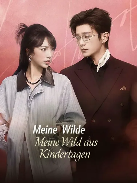 Meine Wilde aus Kindertagen