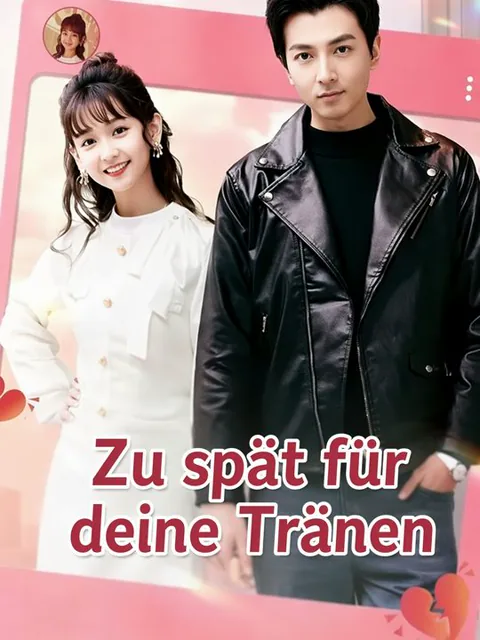 Zu spät für deine Tränen