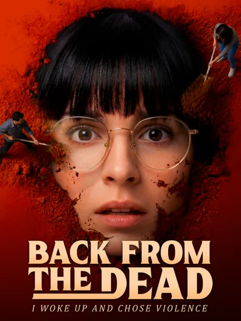 Back from the Dead: I Woke Up and Chose Violence