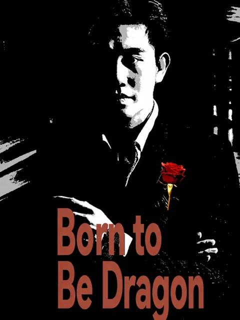 Born to Be Dragon