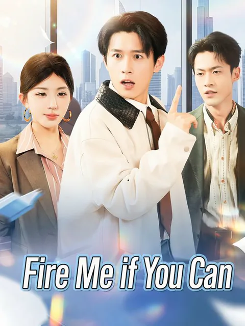 Fire Me if You Can