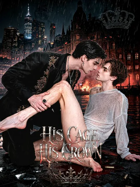 His Cage, His Crown