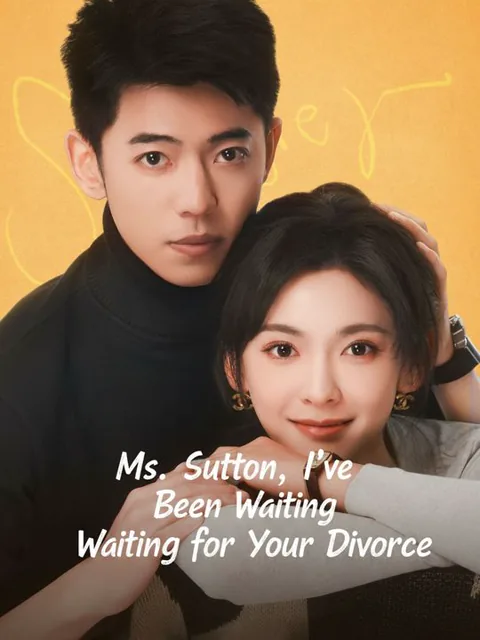 Ms. Sutton, I've Been Waiting for Your Divorce