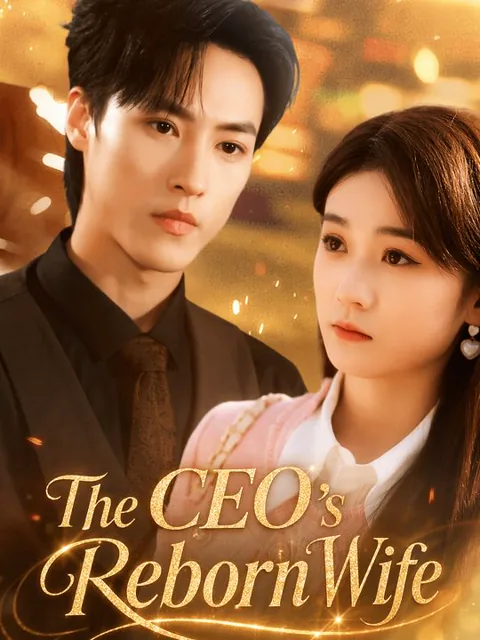The CEO's Reborn Wife