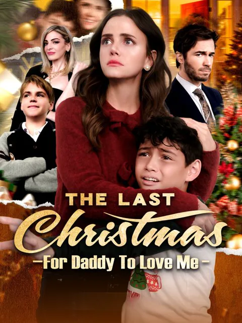The Last Christmas For Daddy To Love Me