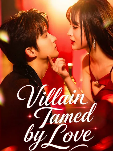 Villain Tamed by Love