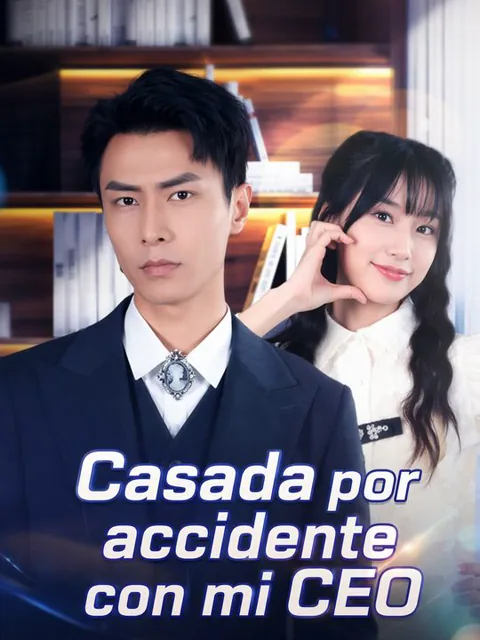 Casada por accidente con mi CEO