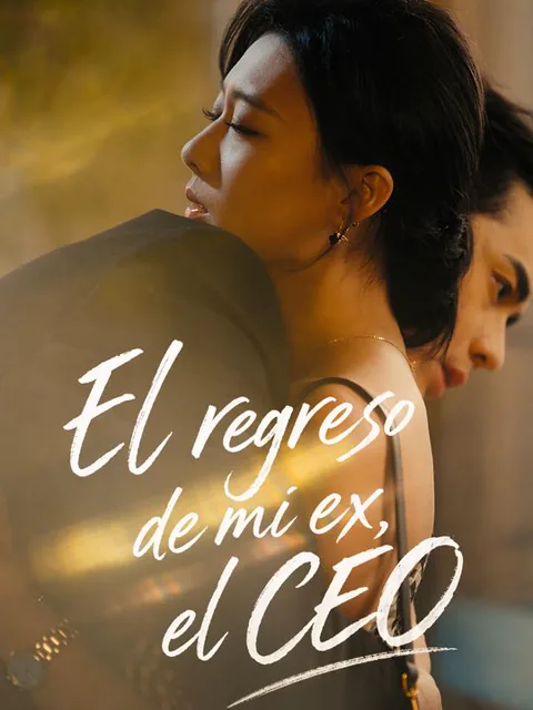 El regreso de mi ex, el CEO