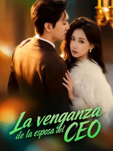 La venganza de la esposa del CEO