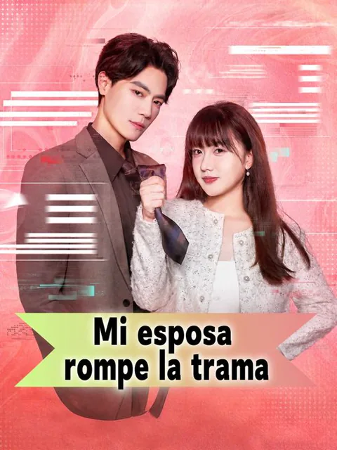Mi esposa rompe la trama