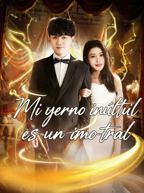 Mi yerno inútil es un inmortal