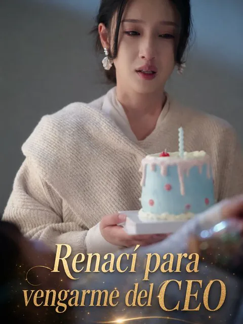 Renací para vengarme del CEO