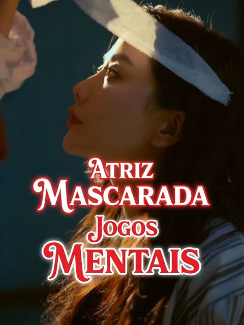 Atriz Mascarada, Jogos Mentais