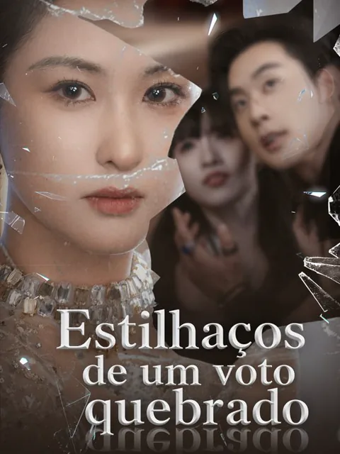 Estilhaços de um voto quebrado