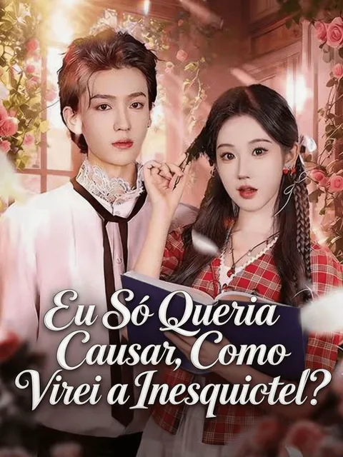 Eu Só Queria Causar, Como Virei a Inesquecível?