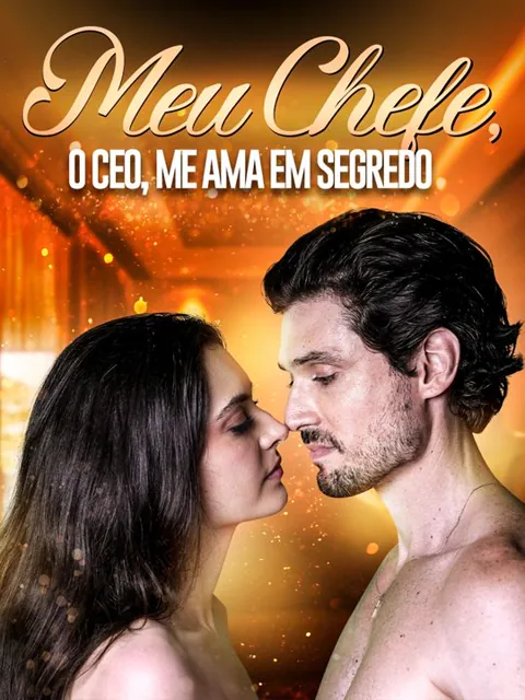 Meu Chefe, o CEO, me Ama em Segredo