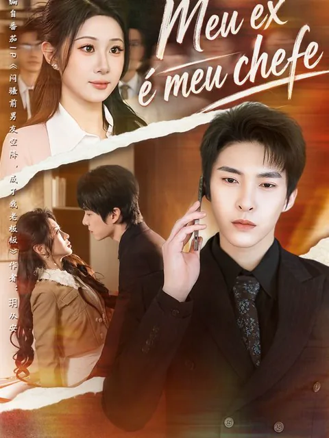 Meu ex é meu chefe capa — assistir aos 70 episódios grátis em HD