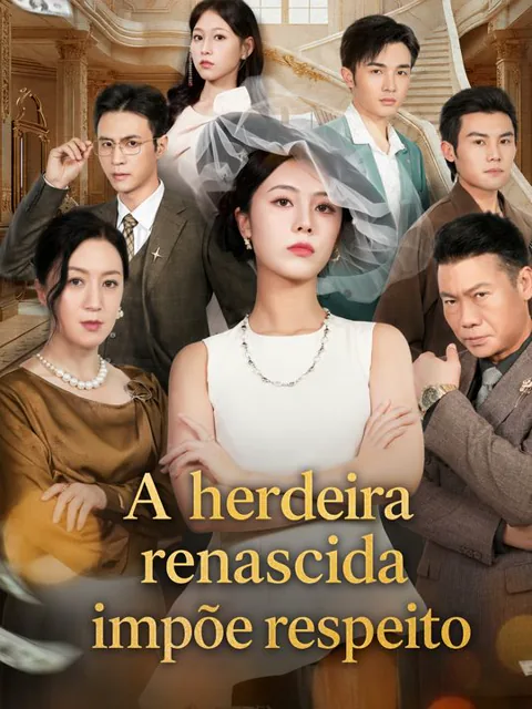 O retorno da herdeira traída