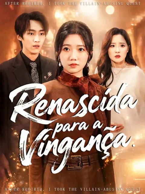 Renascida para a vingança.