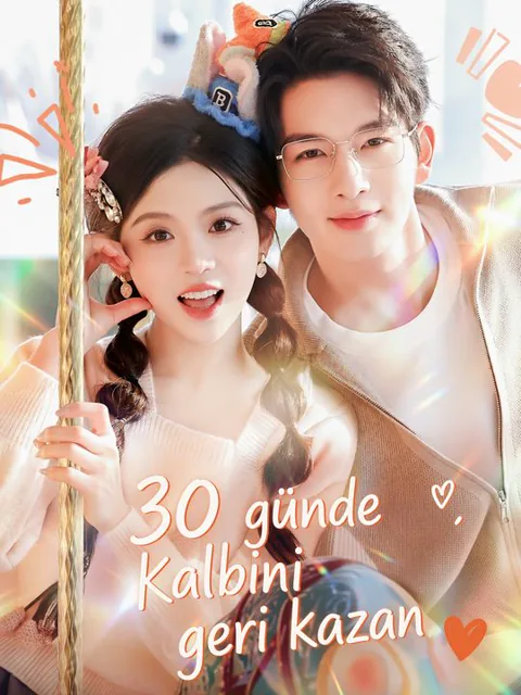 30 günde kalbini geri kazan dizisi kapak görseli — 61 bölüm full HD Türkçe izle