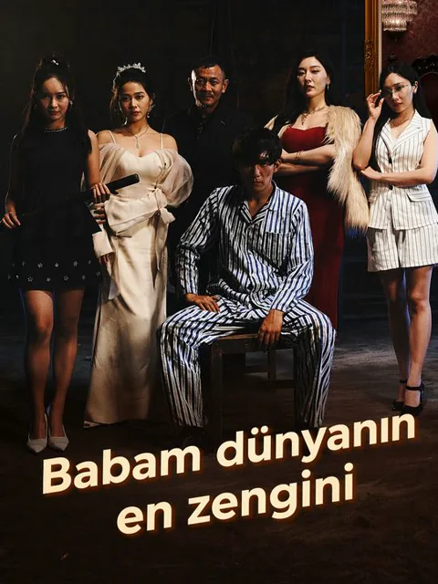 Babam dünyanın en zengini