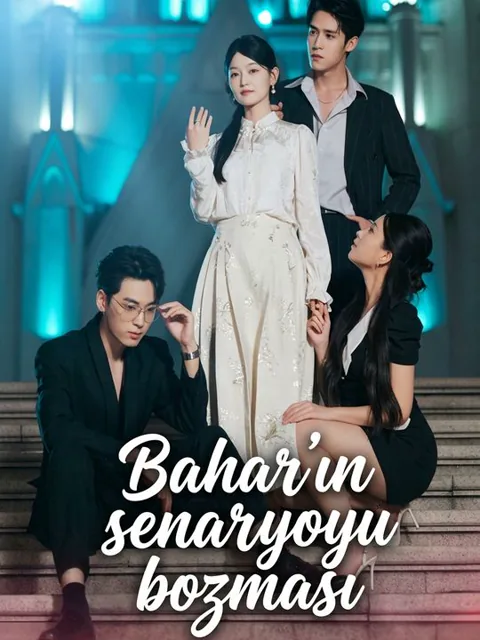 Bahar'ın senaryoyu bozması dizisi kapak görseli — 60 bölüm full HD Türkçe izle