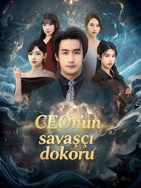 CEO'nun savaşçı doktoru dizisi kapak görseli — 80 bölüm full HD Türkçe izle