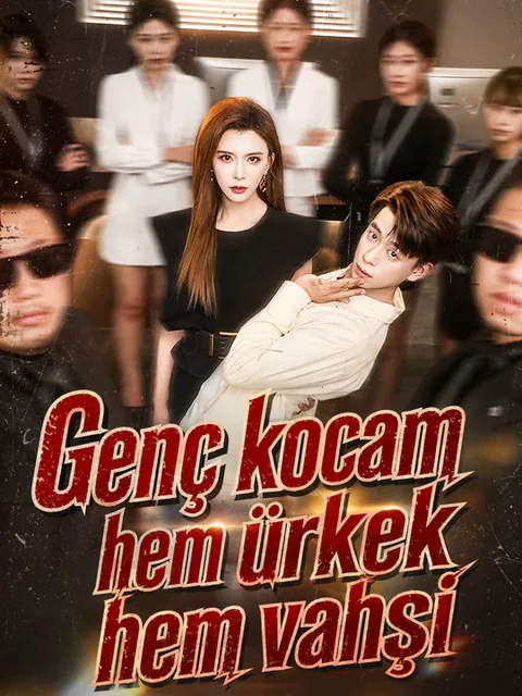 Genç kocam hem ürkek hem vahşi