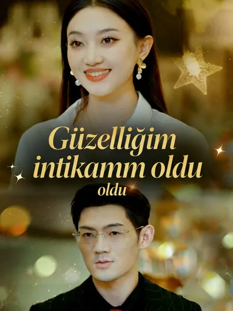Güzelliğim intikamım oldu