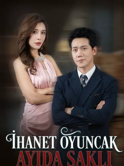 İhanet oyuncak ayıda saklı dizisi kapak görseli — 61 bölüm full HD Türkçe izle