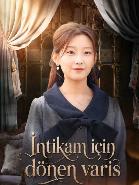 İntikam için dönen varis dizisi kapak görseli — 83 bölüm full HD Türkçe izle