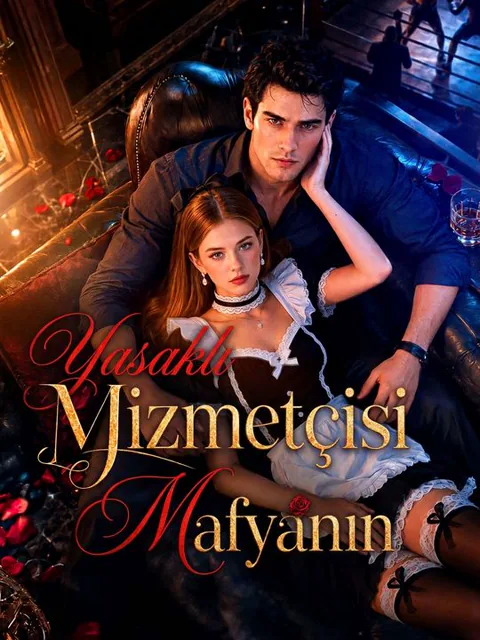 Mafyanın Yasaklı Hizmetçisi dizisi kapak görseli — 52 bölüm full HD Türkçe izle