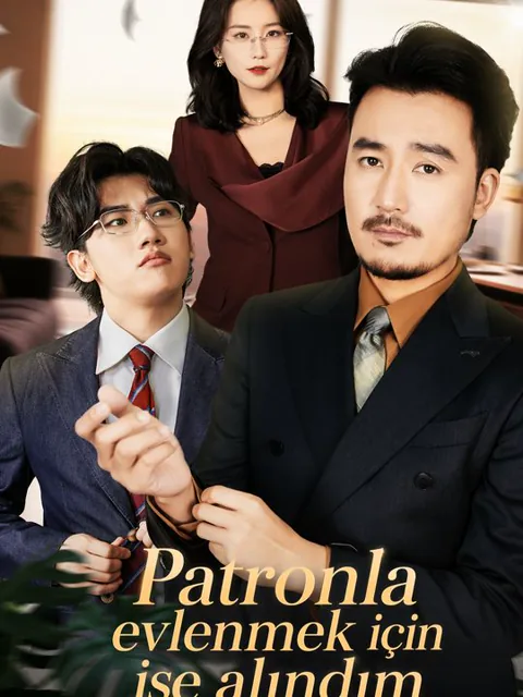 Patronla evlenmek için işe alındım dizisi kapak görseli — 69 bölüm full HD Türkçe izle